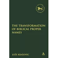 The Transformation of Biblical Proper Names