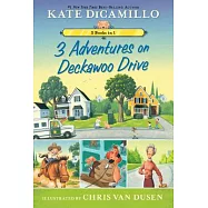 3 Adventures on Deckawoo Drive: 3 Books in 1!