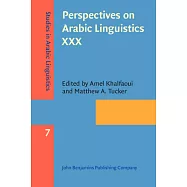 Perspectives on Arabic Linguistics: Papers from the Annual Symposia on Arabic Linguistics, Stony Brook, New York, 2016 and Norma