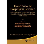 Handbook of Porphyrin Science: With Applications to Chemistry, Physics, Materials Science, Engineering, Biology and Medicine: Ph