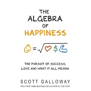 The Algebra of Happiness: The pursuit of success, love and what it all means