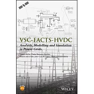 Vsc-Facts-Hvdc: Analysis, Modelling and Simulation in Power Grids