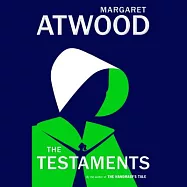 The Testaments: The Sequel to the Handmaid’s Tale