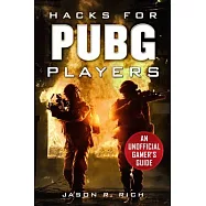 Hacks for Pubg Players: An Unofficial Gamer’s Guide