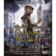 Ghosts of the Shadow Market