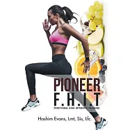 Pioneer F.h.i.t: Functional High Intensity Training