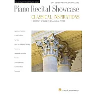 Piano Recital Showcase - Classical Inspirations: Hal Leonard Student Piano Library Late Elementary-intermediate Le
