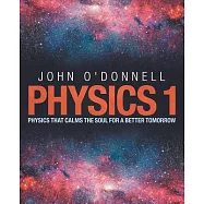 Physics 1: Physics That Calms the Soul for a Better Tomorrow