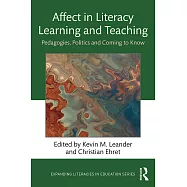 Affect in Literacy Learning and Teaching: Pedagogies, Politics and Coming to Know