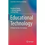 Educational Technology: A Primer for the 21st Century