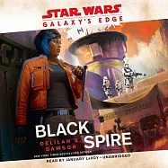 Galaxy&rsquo;s Edge: Black Spire (Star Wars)
