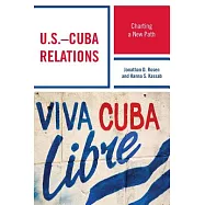 U.S.-Cuba Relations: Charting a New Path