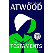 The Testaments: The Sequel to the Handmaid&rsquo;s Tale