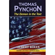 Thomas Pynchon: The Demon in the Text