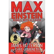 Max Einstein: Rebels with a Cause