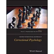 The Wiley International Handbook of Correctional Psychology