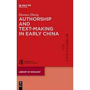 Authorship and Text-Making in Early China