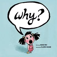 Why?: (funny Children&rsquo;s Books, Preschool Books, Early Elementary School Stories)