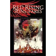 Pierce Brown’s Red Rising - Sons of Ares: An Original Graphic Novel
