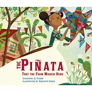 The Piñata That the Farm Maiden Hung