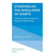 Standing on the Shoulders of Giants: Traditions and Innovations in Research Methodology