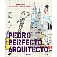 Pedro Perfecto, arquitecto / Iggy Peck, Architect
