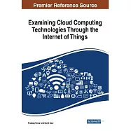 Examining Cloud Computing Technologies Through the Internet of Things