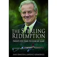 The Sterling Redemption: Twenty Five Years to Clear My Name