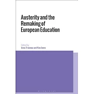 Austerity and the Remaking of European Education