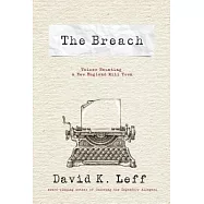 The Breach: Voices Haunting a New England Mill Town
