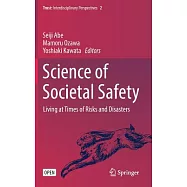 Science of Societal Safety: Living at Times of Risks and Disasters