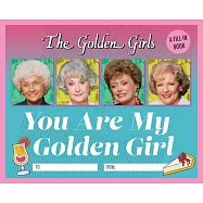 The Golden Girls: You Are My Golden Girl: A Fill-in Book