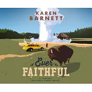 Ever Faithful: A Vintage National Parks Novel