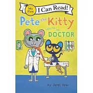 Pete the Kitty Goes to the Doctor(My First I Can Read)