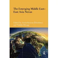 The Emerging Middle East-East Asia Nexus