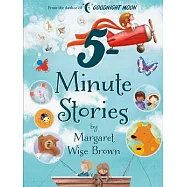 Margaret Wise Brown 5-Minute Stories