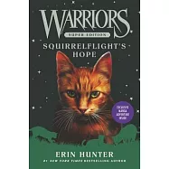 Warriors Super Edition: Squirrelflight’s Hope