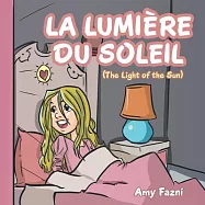 La Lumière Du Soleil: The Light of the Sun