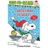 Christmas Is Here! : Ready-to-Read Level 2 (附贈超過30張貼紙，Peanuts, 5-8歲適讀)