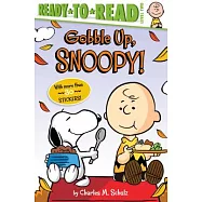 Gobble Up, Snoopy! : Ready-to-Read Level 2 (Peanuts, 5-8歲適讀)