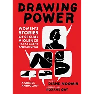Drawing Power: Women’s Stories of Sexual Violence, Harassment, and Survival