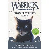 Warriors Super Edition: Crowfeather’s Trial