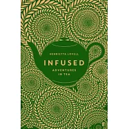 Infused: Adventures in Tea