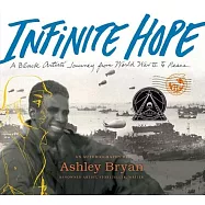 Infinite Hope: A Black Artist’s Journey from World War II to Peace