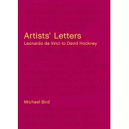 Artists&rsquo; Letters: Leonardo Da Vinci to David Hockney