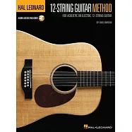 Hal Leonard 12-string Guitar Method: For Acoustic or Electric 12-string Guitar