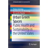 Urban Green Spaces: Public Health and Sustainability in the United States