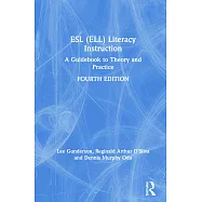 ESL (Ell) Literacy Instruction: A Guidebook to Theory and Practice