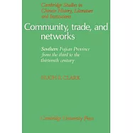 Community, Trade, and Networks: Southern Fujian Province from the Third to the Thirteenth Century