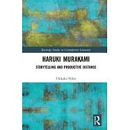 Haruki Murakami: Storytelling and Productive Distance